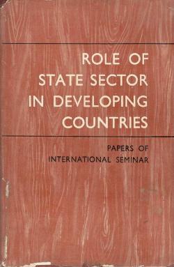 ROLE OF STATE SECTOR IN DEVELOPING COUNTRIES